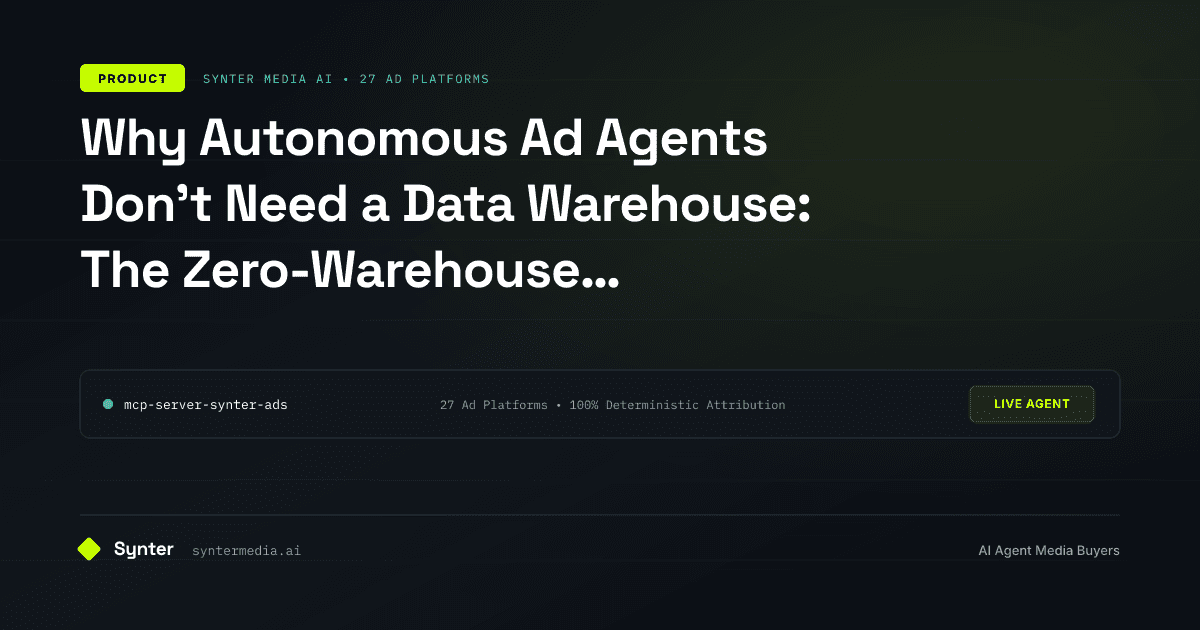 Why Autonomous Ad Agents Don't Need a Data Warehouse: The Zero-Warehouse Architecture