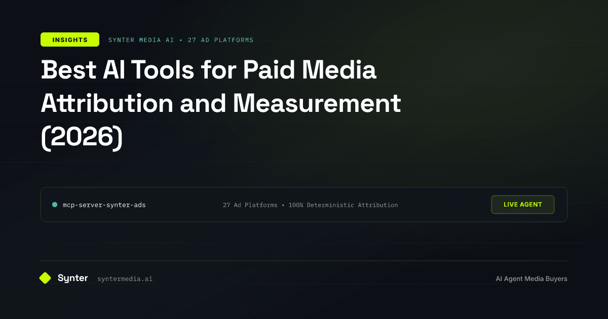 Best AI Tools for Paid Media Attribution and Measurement (2026)