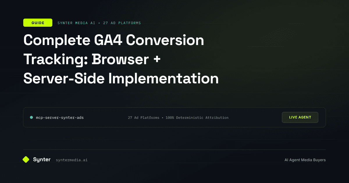 Complete GA4 Conversion Tracking: Browser + Server-Side Implementation