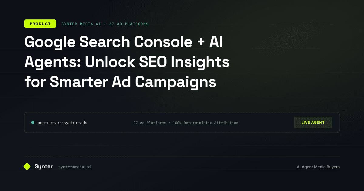 Google Search Console + AI Agents: Unlock SEO Insights for Smarter Ad Campaigns