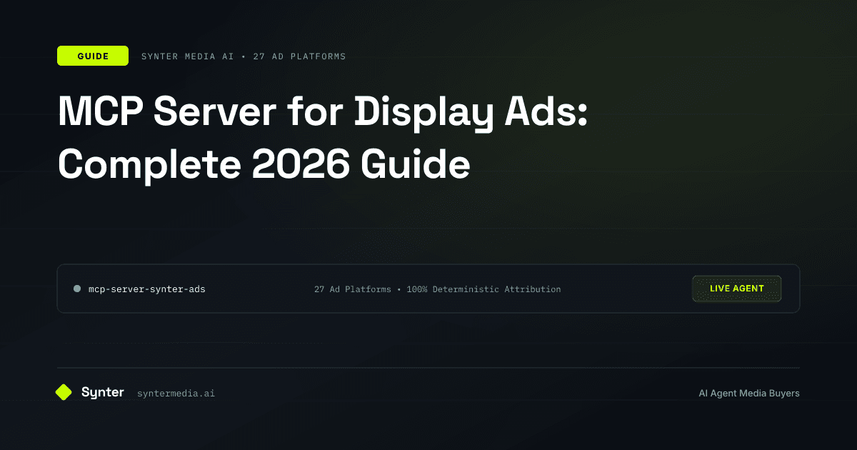 MCP Server for Display Ads: Complete 2026 Guide