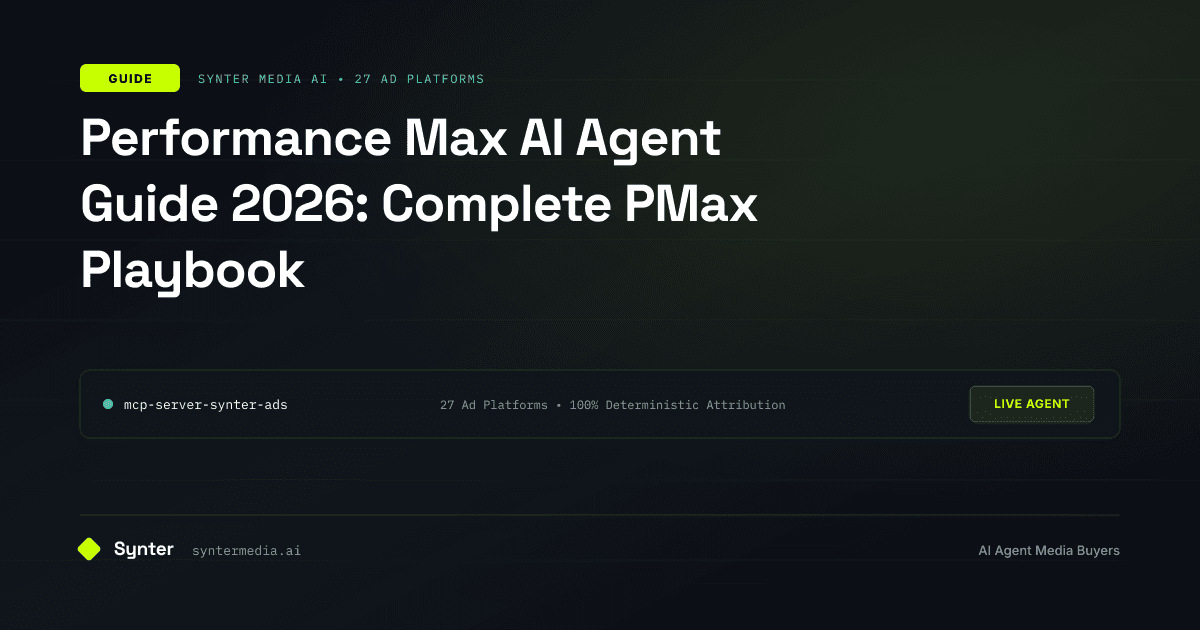 Performance Max AI Agent Guide 2026: Complete PMax Playbook