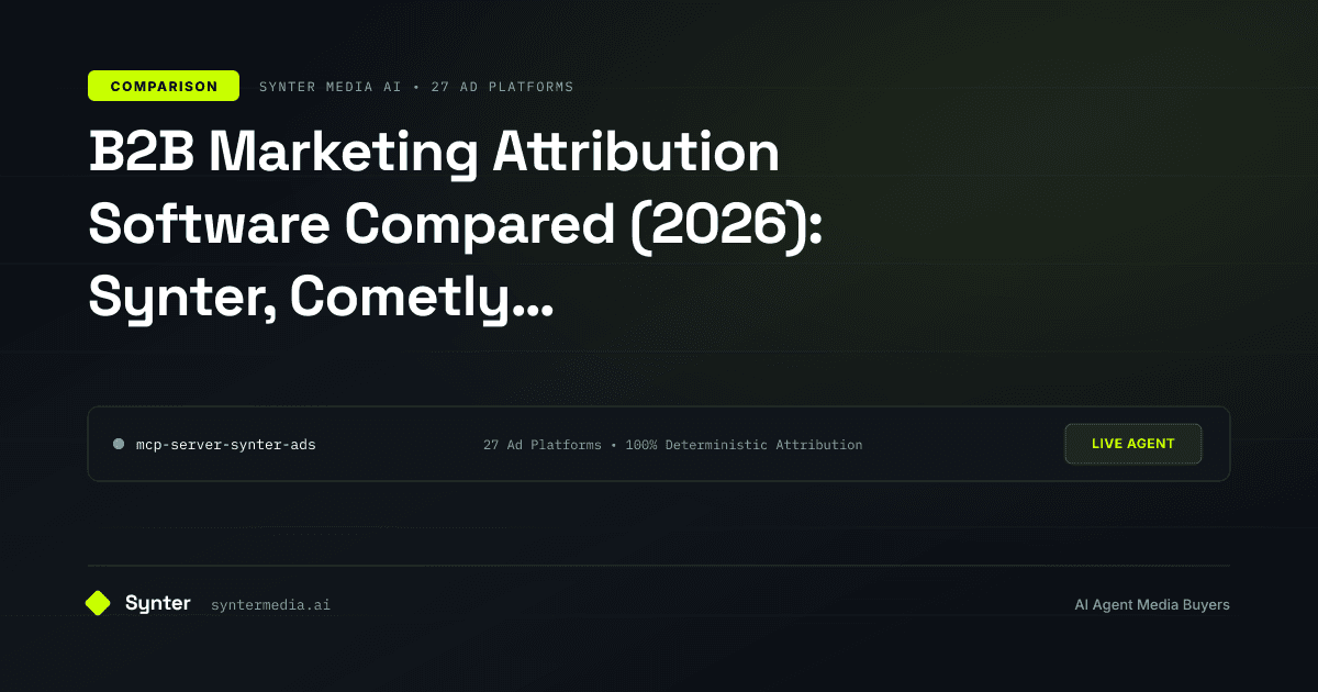 B2B Marketing Attribution Software Compared (2026): Synter, Cometly, SegmentStream, HockeyStack