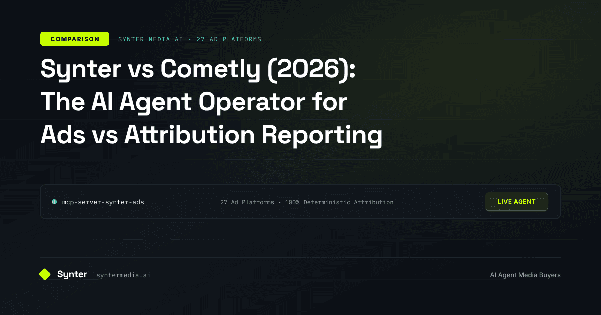 Synter vs Cometly (2026): The AI Agent Operator for Ads vs Attribution Reporting