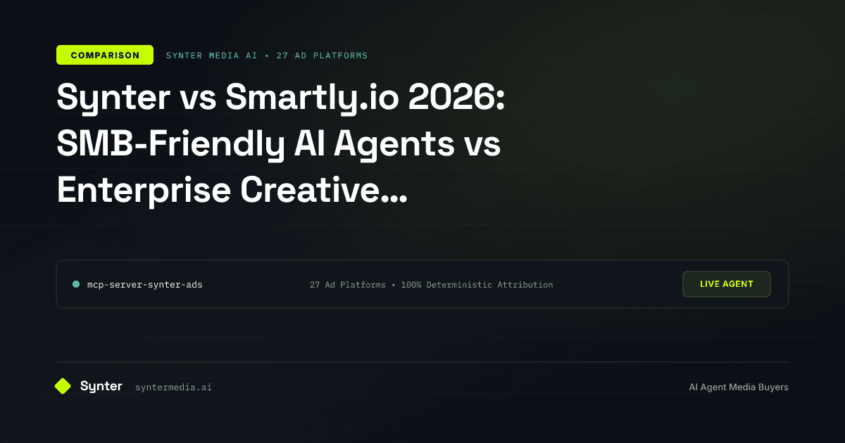 Synter vs Smartly.io 2026: SMB-Friendly AI Agents vs Enterprise Creative Automation