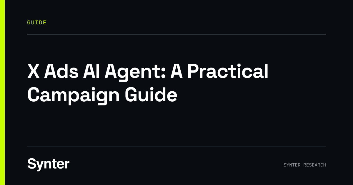 X Ads AI Agent: A Practical Campaign Guide